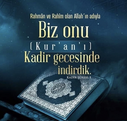 KADİR GECEMİZ MÜBAREK OLSUN